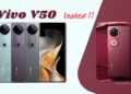 Vivo V50 Key Features Leaked ahead of launch !